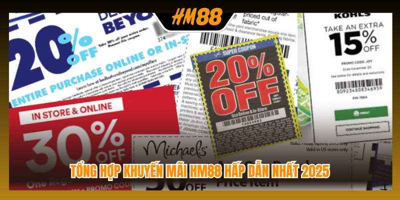 Tổng hợp khuyến mãi HM88 hấp dẫn nhất 2025